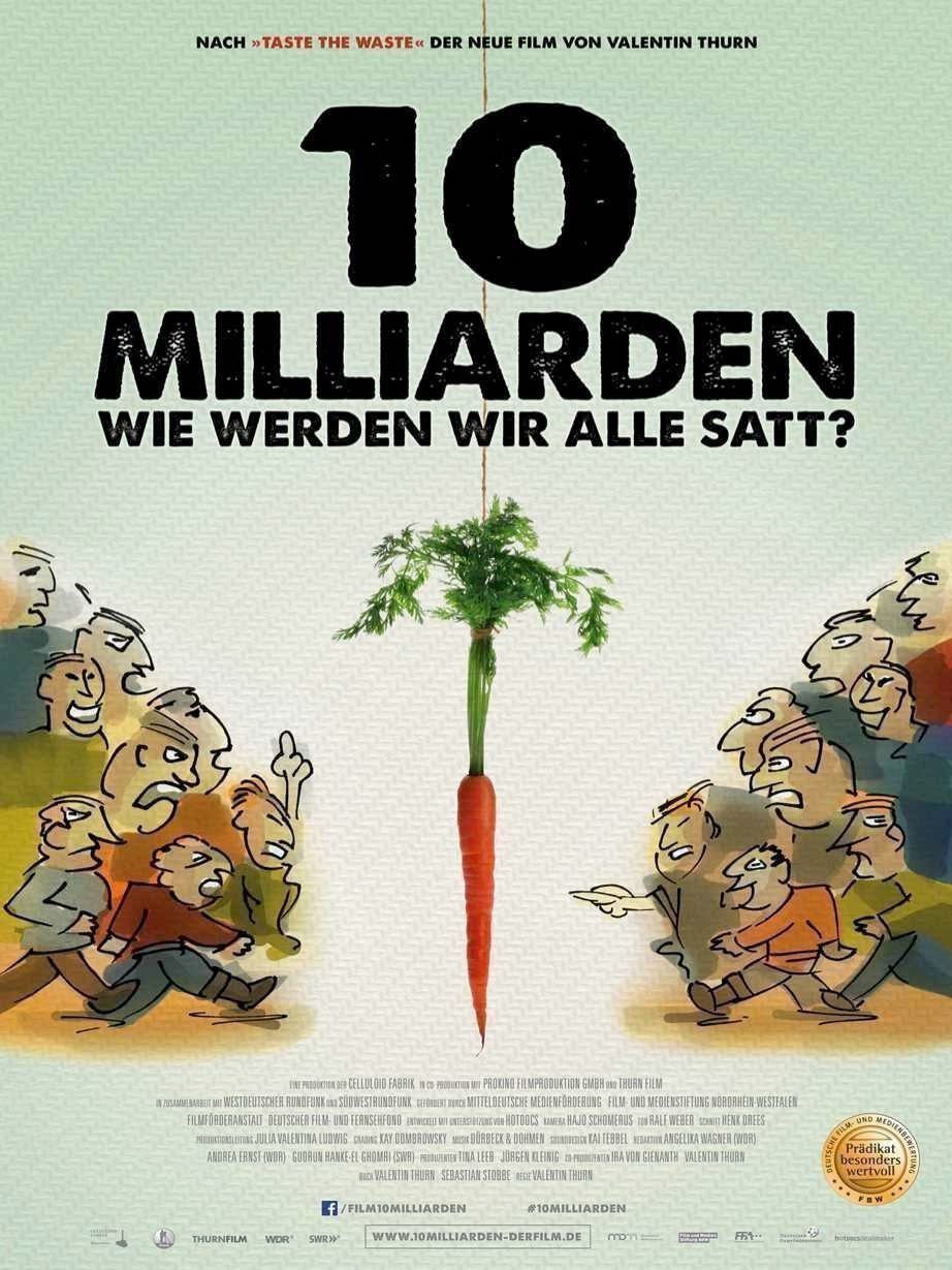 10 Milliarden - Wie werden wir alle satt - Plakat