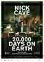 20000 Days on Earth - Plakat