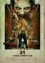 31 - A Rob Zombie Film - Plakat