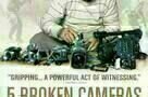 5 Broken Cameras - Poster
