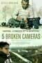 5 Broken Cameras - Poster