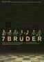7 Brueder - Poster
