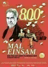 800 Mal Einsam - Ein Tag mit dem Filmemacher Edgar Reitz