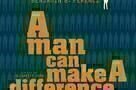 A Man Can Make A Difference - Poster