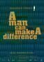 A Man Can Make A Difference - Poster