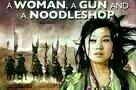 A Woman  a Gun and a Noodleshop