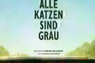Alle Katzen sind grau - Plakat