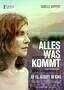 Alles was kommt - Plakat