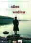 Alles was wir wollen - Plakat