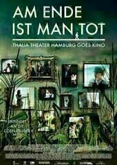 Am Ende ist man tot