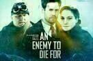 An Enemy to Die For - Plakat