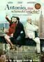 Antonio Ihm Schmeckts Nicht - Plakat