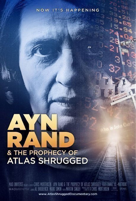 Ayn Rand   the Prophecy of Atlas Shrugged - Poster