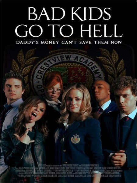 Bad Kids Go To Hell - Poster