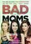 Bad Moms - Plakat