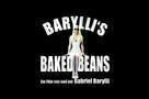 Baryillis Baked Beans - Trailer