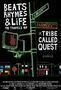 Beats Rhymes   Life The Travels of a Tribe Called Quest - Poster