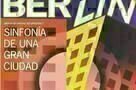 Berlin Die Sinfonie der Grossstadt - Poster