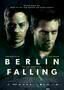 Berlin Falling - Poster