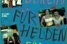 Berlin fuer Helden 01