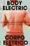 Body Electric - Poster