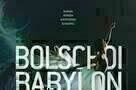 Bolschoi Babylon - Plakat