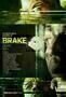 Brake - Poster