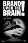 Brand upon the brain