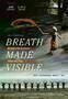 Breath Made Visible - Anna Halprin