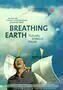 Breathing Earth - Susumu Shingus Traum - Plakat