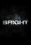 Bright - Poster
