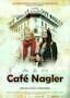 Cafe Nagler - Plakat