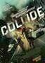Collide - Plakat