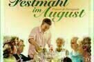 Das Festmahl im August