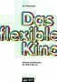 Das flexible Kino
