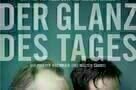 Der Glanz des Tages - Plakat