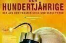 Der Hundertjaehrige der aus dem Fenster stieg und verschwand - Plakat
