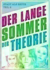 Der lange Sommer der Theorie