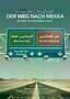 Der Weg nach Mekka
