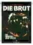 Die Brut - Poster