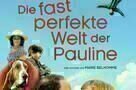 Die fast perfekte Welt der Pauline - Plakat