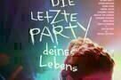 Die letzte Party deines Lebens - Poster