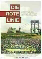 Die rote Linie – Vom Widerstand im Hambacher Forst
