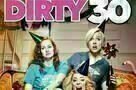 Dirty 30 - Poster
