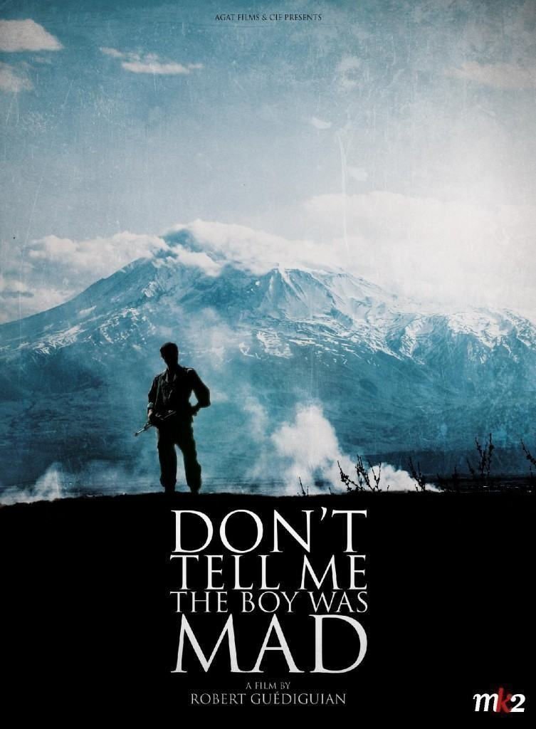 Dont Tell Me the Boy Was Mad - Poster