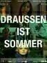 Draussen ist Sommer - Plakat