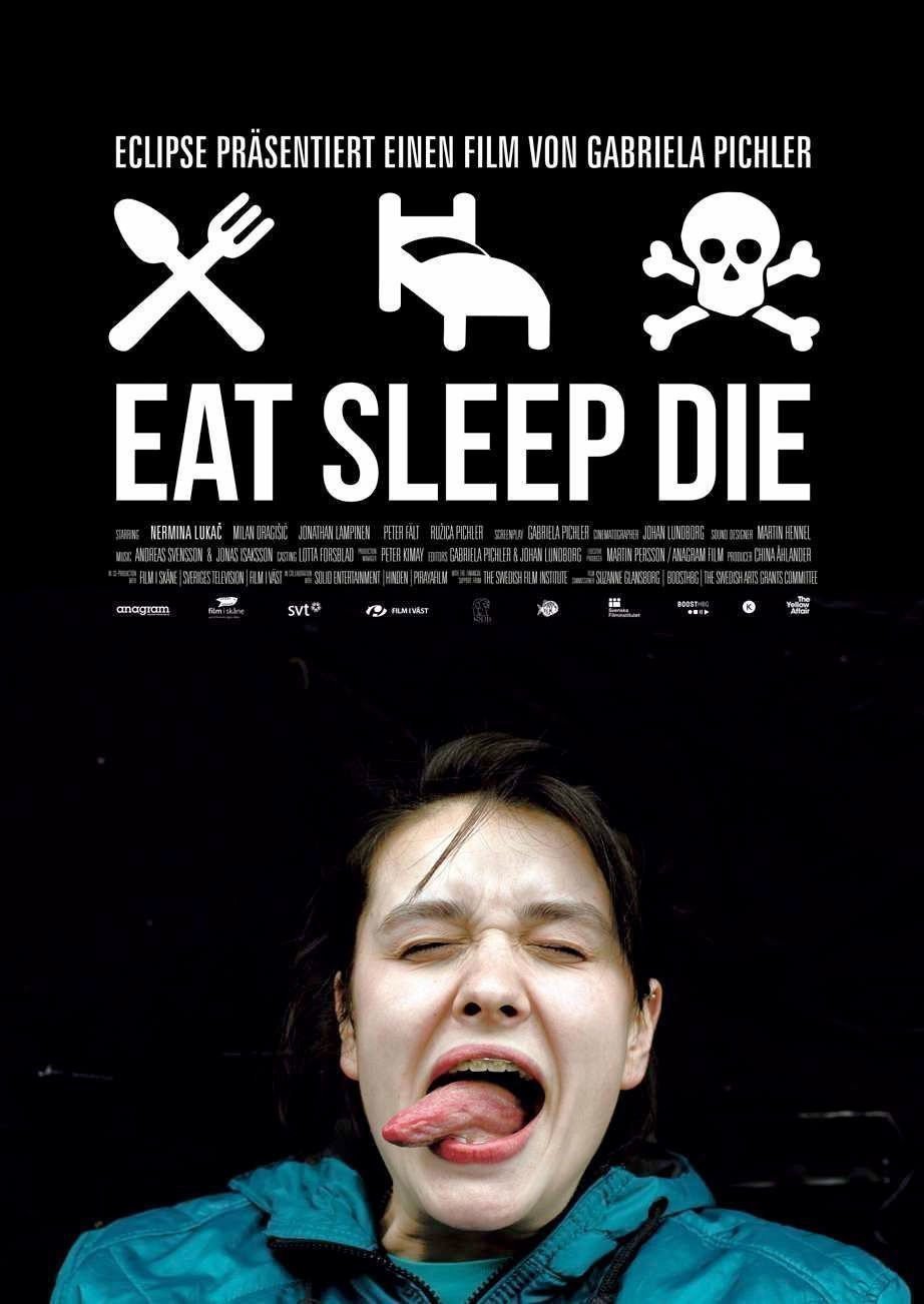 Eat Sleep Die - Plakat