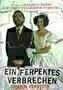 Ein Ferpecktes Verbrechen - Poster