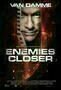 Enemies Closer - Poster