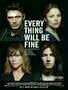Every Thing Will Be Fine - Plakat